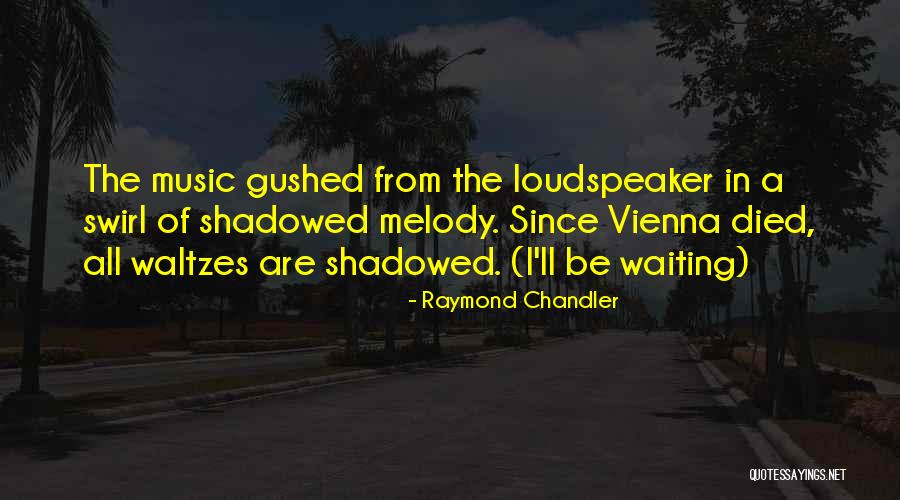 Forasna Quotes By Raymond Chandler Forasna Quotes By Raymond Chandler