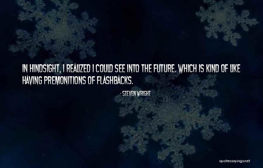 Forastero Chicago Quotes By Steven Wright Forastero Chicago Quotes By Steven Wright