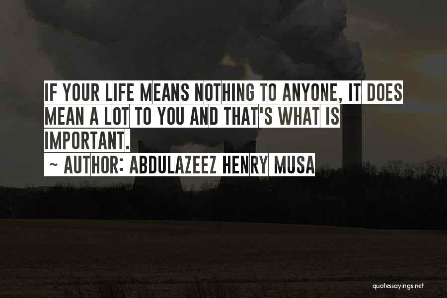 Forasteros Mexican Quotes By Abdulazeez Henry Musa