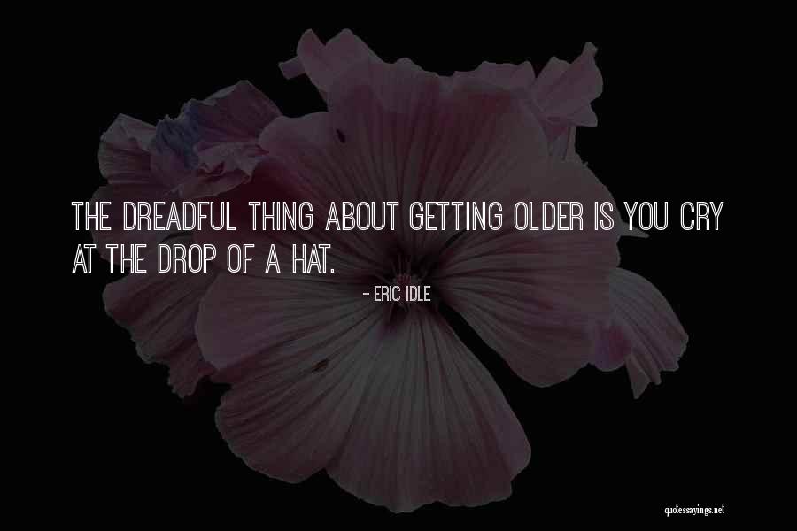 Forasteros Restaurant Quotes By Eric Idle Forasteros Restaurant Quotes By Eric Idle