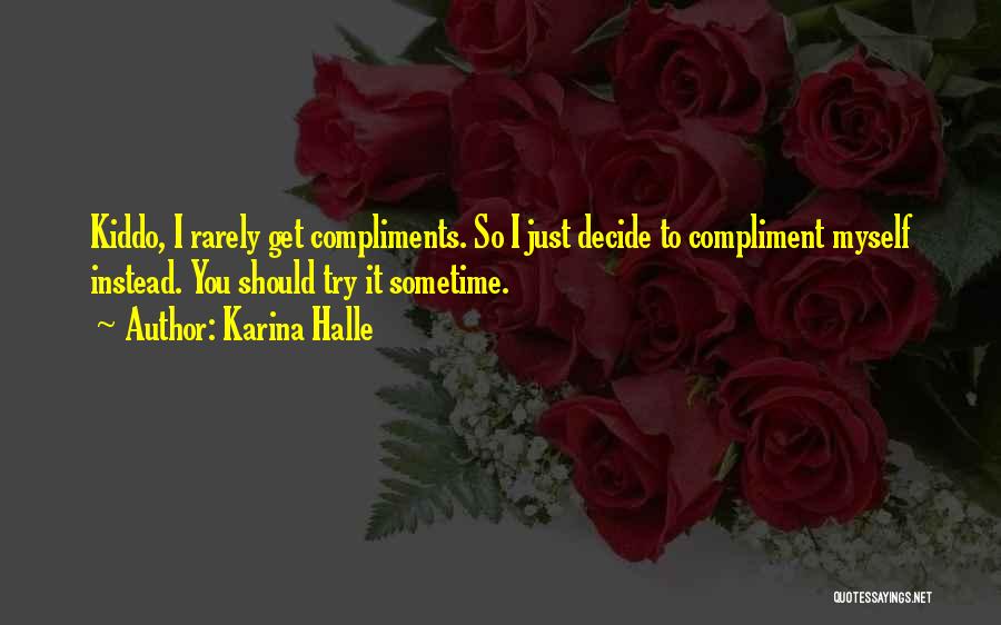 Foray Quotes By Karina Halle