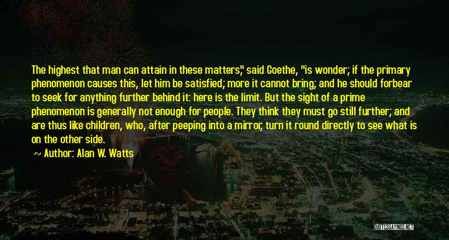 Forbear Quotes By Alan W. Watts