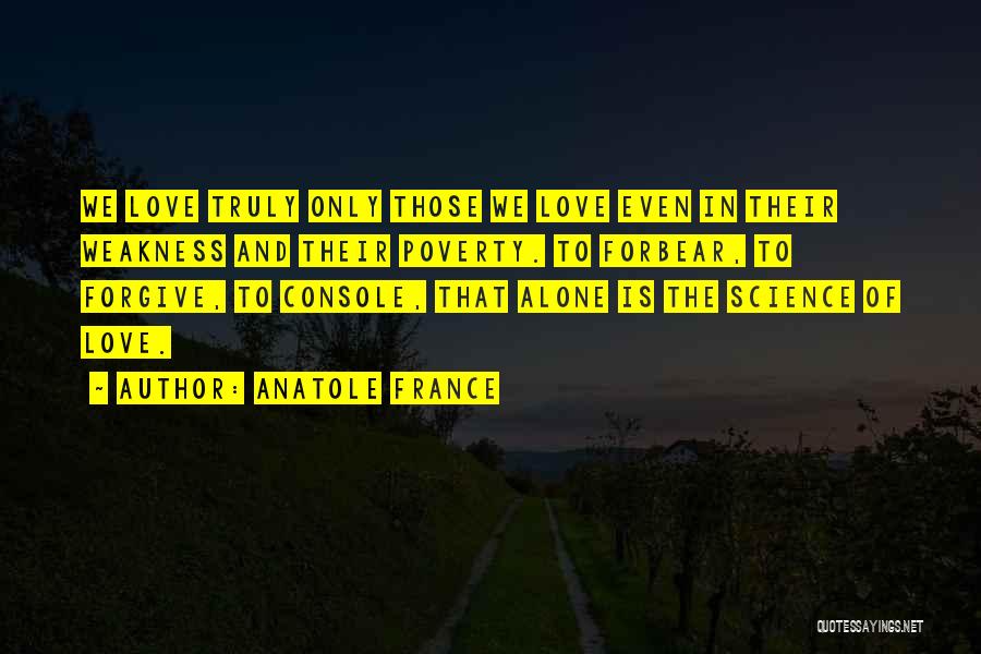 Forbear Quotes By Anatole France
