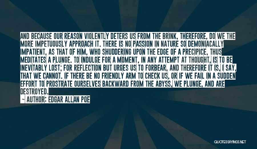 Forbear Quotes By Edgar Allan Poe