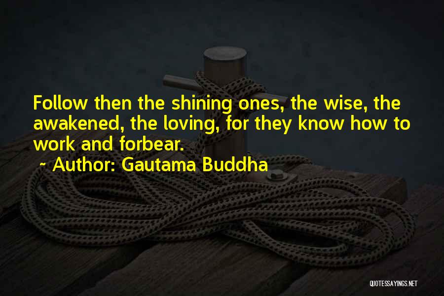 Forbear Quotes By Gautama Buddha