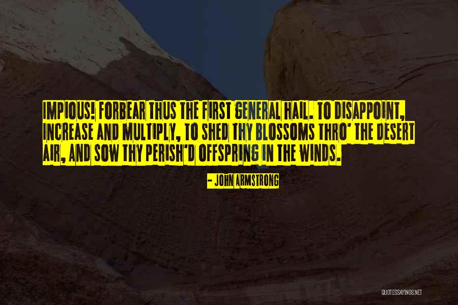 Forbear Quotes By John Armstrong