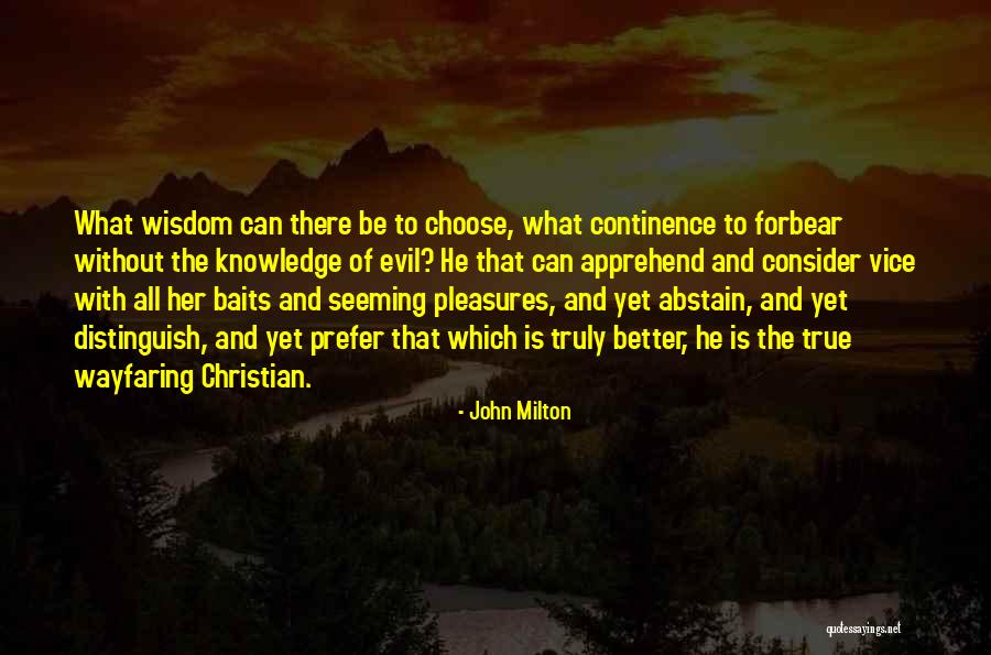 Forbear Quotes By John Milton