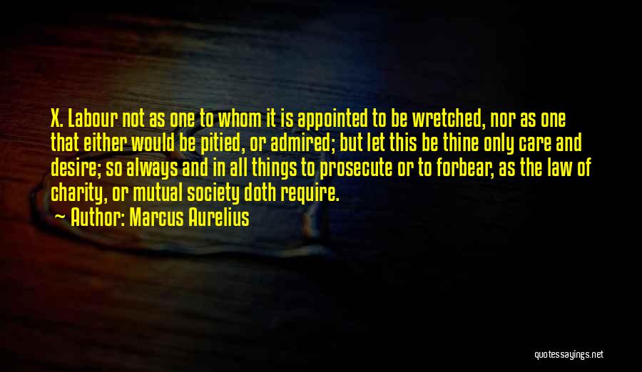 Forbear Quotes By Marcus Aurelius