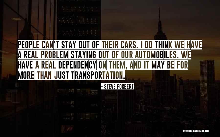 Forbert Steve Quotes By Steve Forbert Forbert Steve Quotes By Steve Forbert