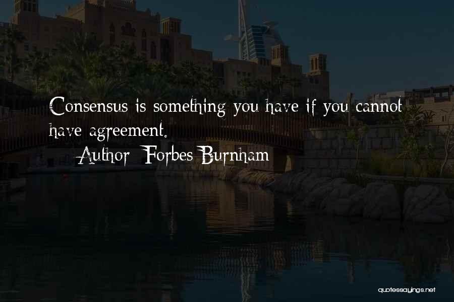 Forbes Burnham Quotes 349021