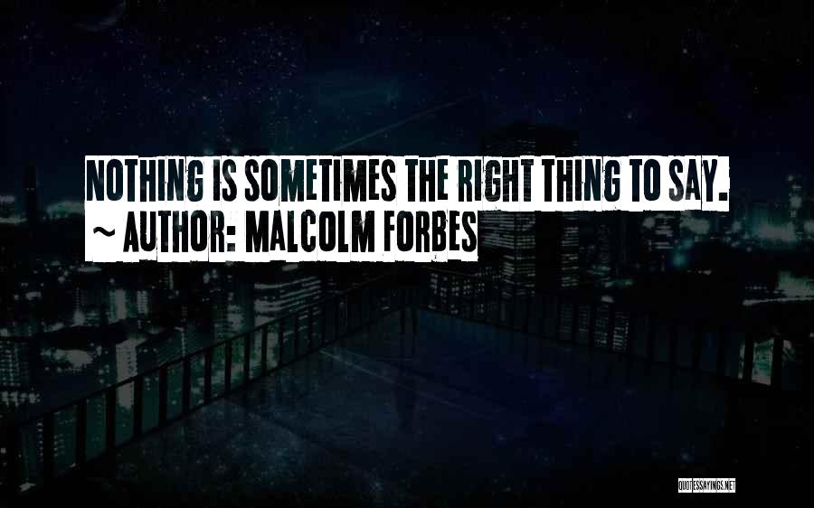 Forbes Quotes By Malcolm Forbes