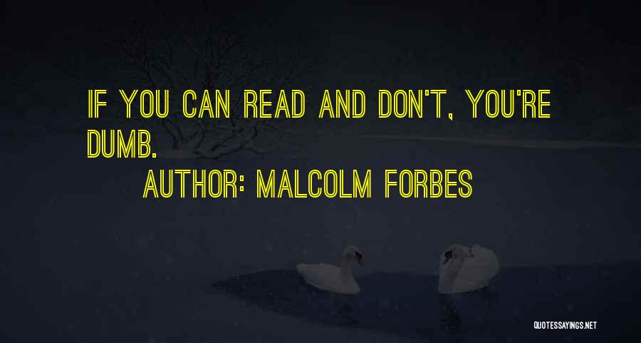 Forbes Quotes By Malcolm Forbes