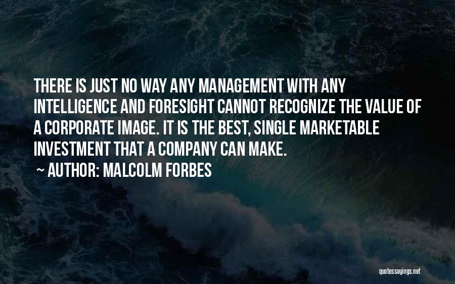 Forbes Quotes By Malcolm Forbes