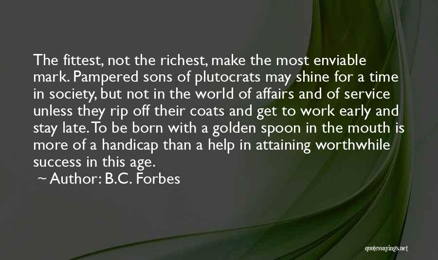 Forbes Richest Quotes By B.C. Forbes