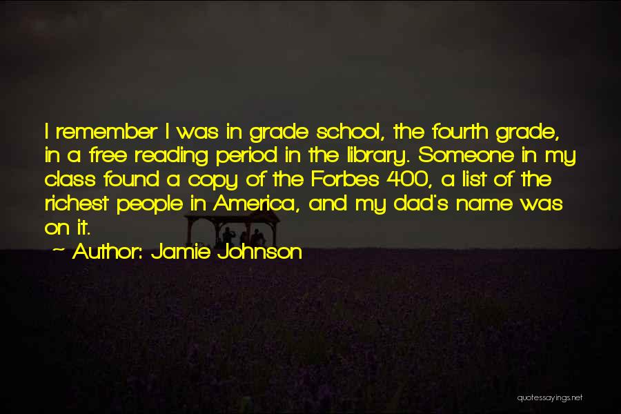 Forbes Richest Quotes By Jamie Johnson