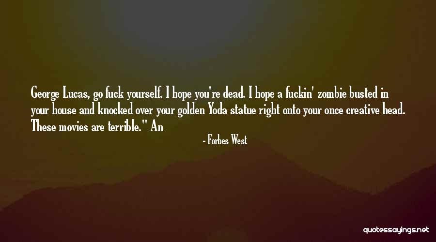 Forbes West Quotes 106511 Forbes West Quotes 106511