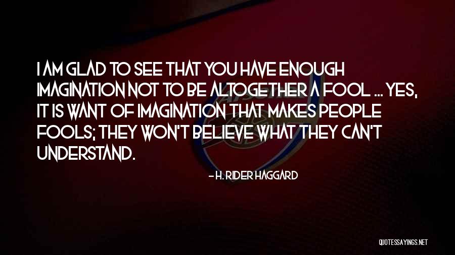 Forbess Corporation Quotes By H. Rider Haggard Forbess Corporation Quotes By H. Rider Haggard