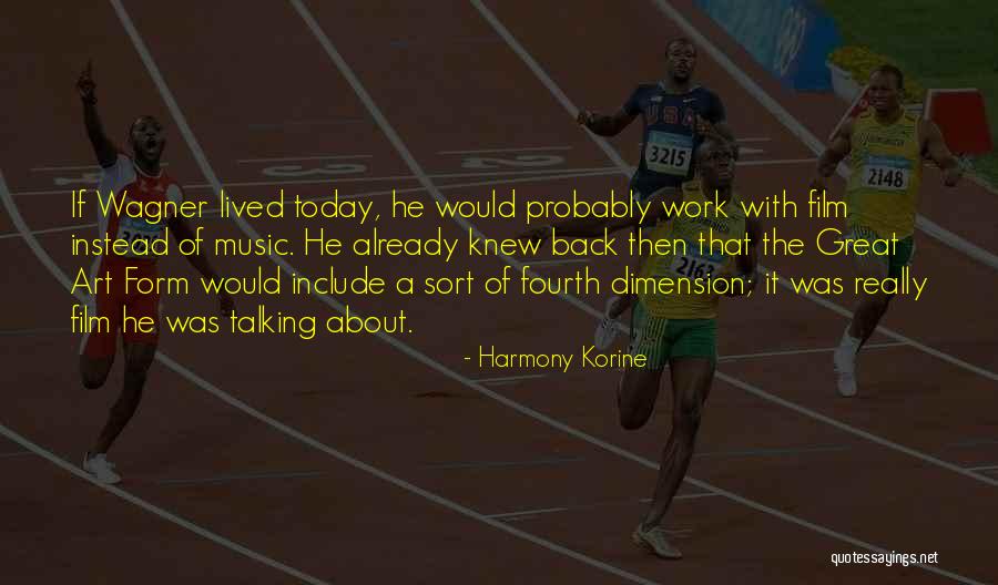 Forbess Corporation Quotes By Harmony Korine Forbess Corporation Quotes By Harmony Korine