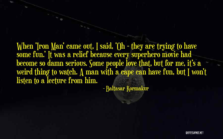 Forbess Lopez Quotes By Baltasar Kormakur Forbess Lopez Quotes By Baltasar Kormakur