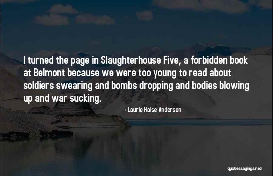 Forbidden Books Quotes By Laurie Halse Anderson Forbidden Books Quotes By Laurie Halse Anderson