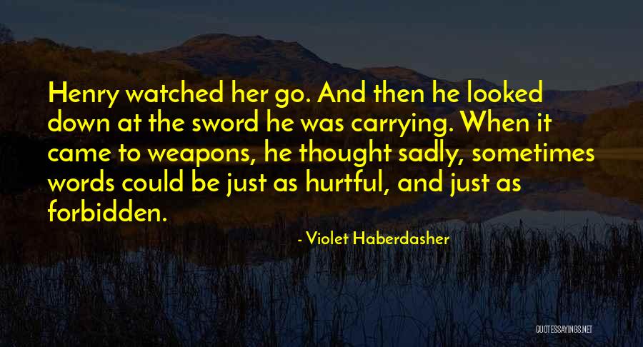 Forbidden Feelings Quotes By Violet Haberdasher