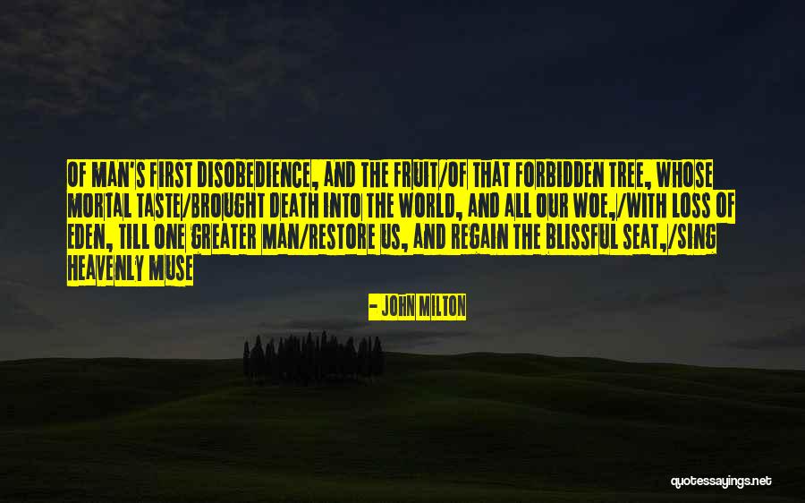Forbidden Fruit Quotes By John Milton Forbidden Fruit Quotes By John Milton