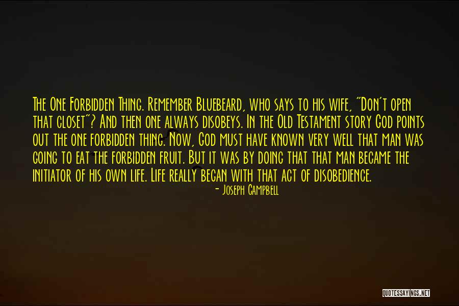 Forbidden Fruit Quotes By Joseph Campbell Forbidden Fruit Quotes By Joseph Campbell