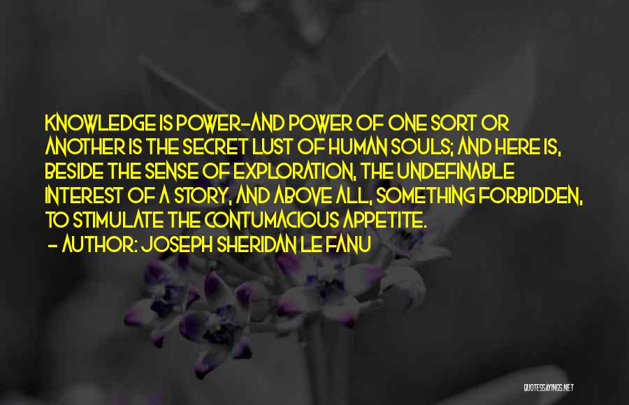 Forbidden Lust Quotes By Joseph Sheridan Le Fanu