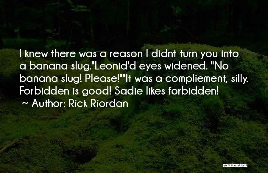 Forbidden Quotes By Rick Riordan