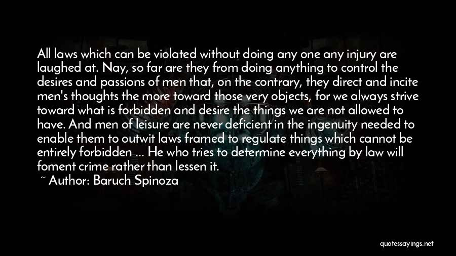 Forbidden Things Quotes By Baruch Spinoza