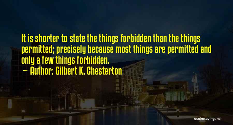 Forbidden Things Quotes By Gilbert K. Chesterton