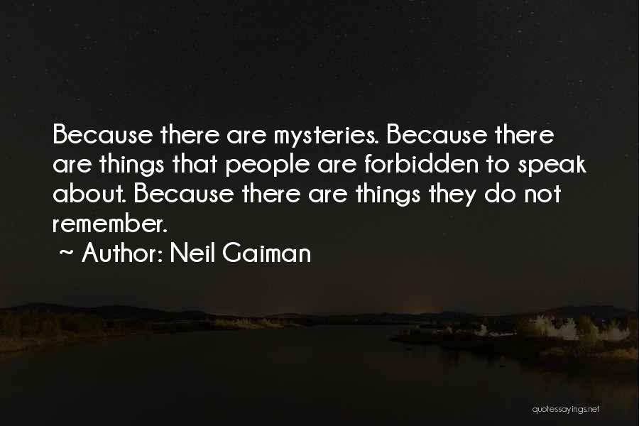 Forbidden Things Quotes By Neil Gaiman