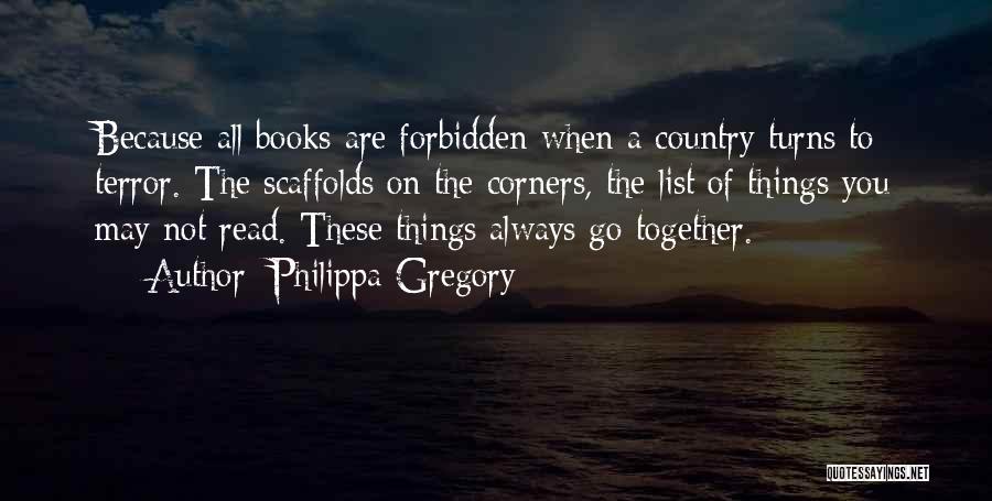 Forbidden Things Quotes By Philippa Gregory