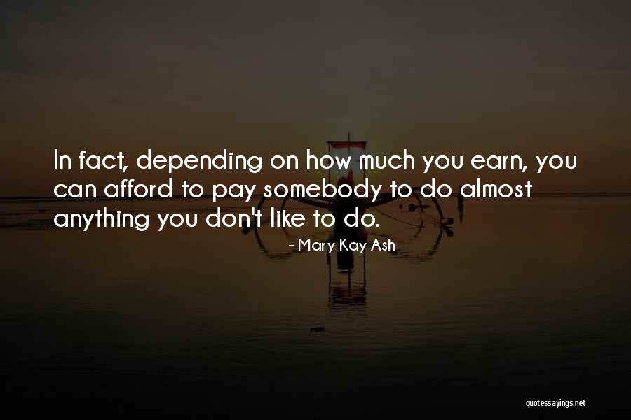 Forbidding In A Sentence Quotes By Mary Kay Ash