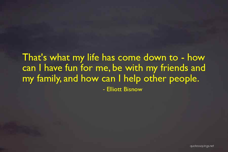 Forbilde Quotes By Elliott Bisnow Forbilde Quotes By Elliott Bisnow