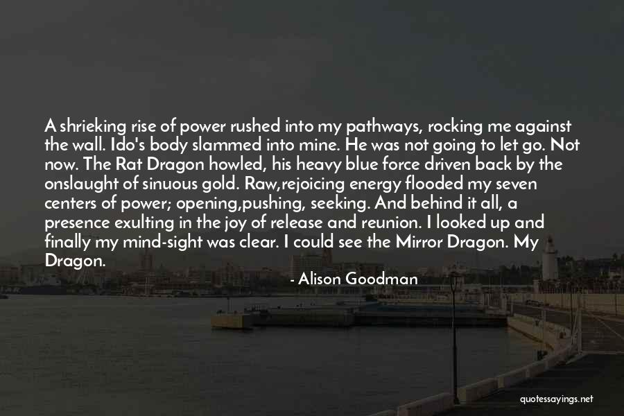 Force And Energy Quotes By Alison Goodman Force And Energy Quotes By Alison Goodman