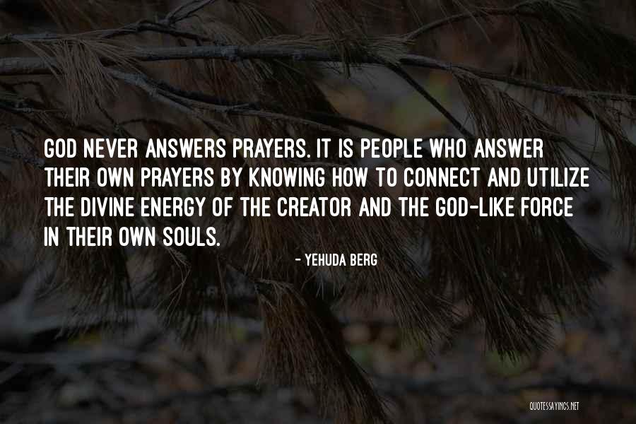 Force And Energy Quotes By Yehuda Berg Force And Energy Quotes By Yehuda Berg