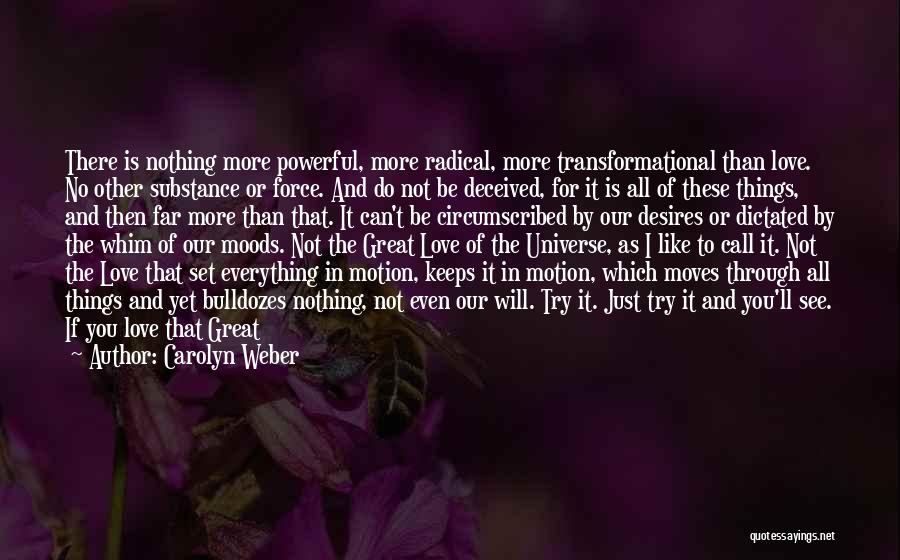 Force And Motion Quotes By Carolyn Weber