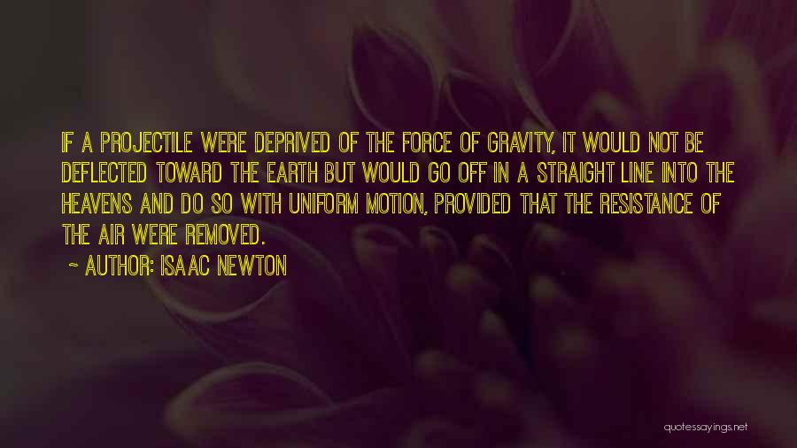 Force And Motion Quotes By Isaac Newton