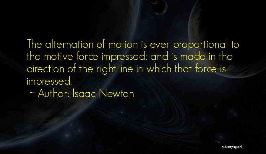 Force And Motion Quotes By Isaac Newton