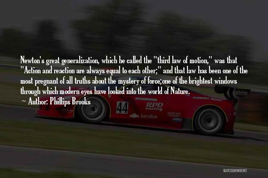 Force And Motion Quotes By Phillips Brooks