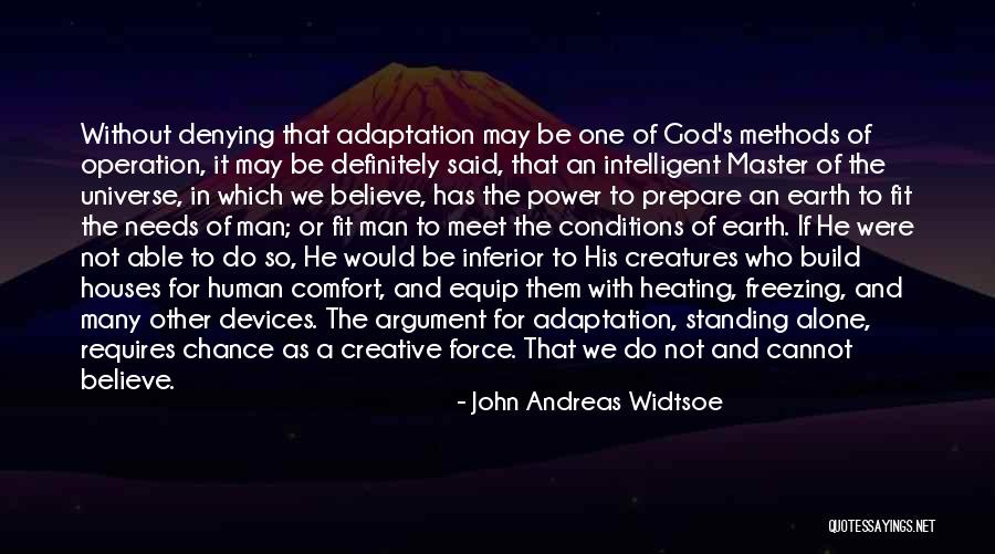 Force And Power Quotes By John Andreas Widtsoe Force And Power Quotes By John Andreas Widtsoe