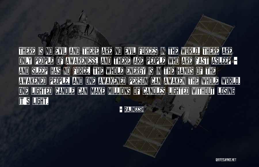 Force Awaken Quotes By Rajneesh Force Awaken Quotes By Rajneesh