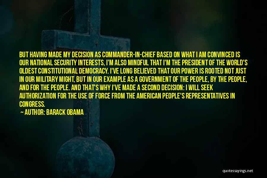 Force Commander Quotes By Barack Obama