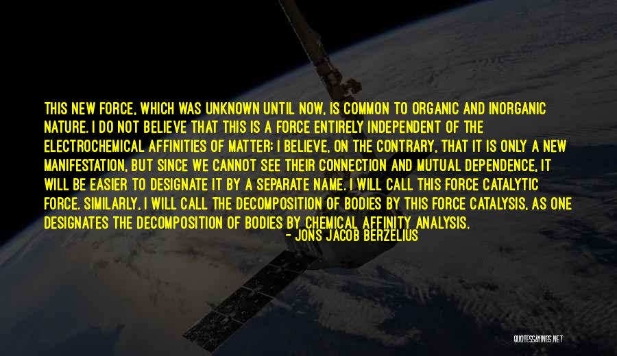 Force Connection Quotes By Jons Jacob Berzelius