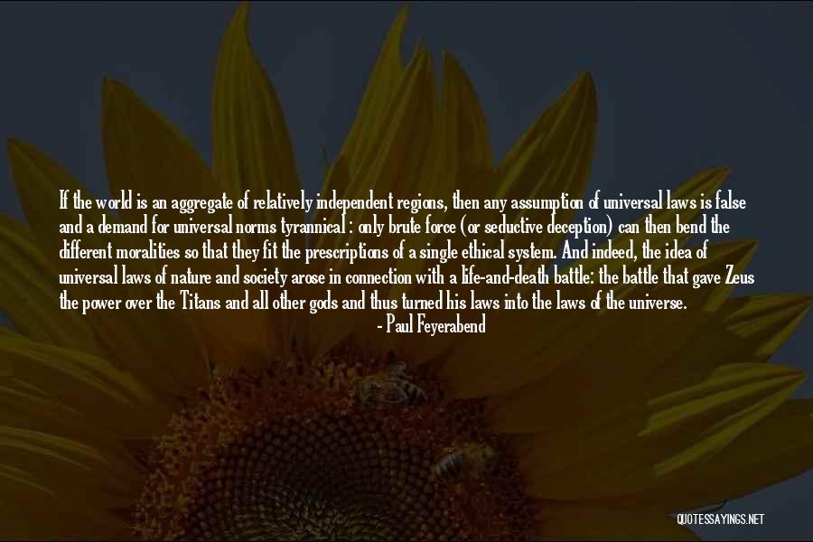 Force Connection Quotes By Paul Feyerabend