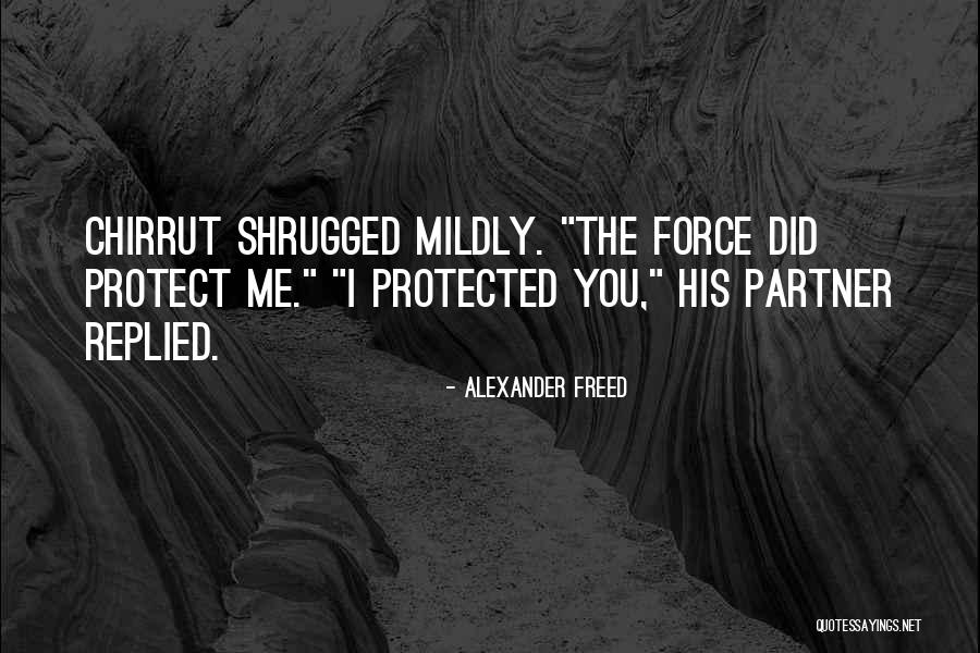Force In Star Wars Quotes By Alexander Freed Force In Star Wars Quotes By Alexander Freed