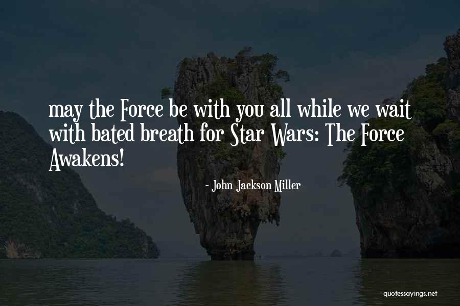 Force In Star Wars Quotes By John Jackson Miller Force In Star Wars Quotes By John Jackson Miller
