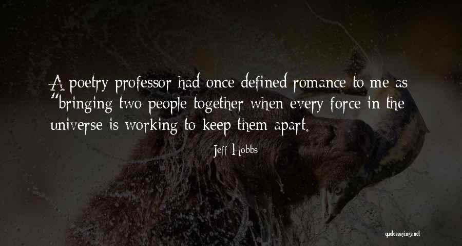 Force Is Defined Quotes By Jeff Hobbs Force Is Defined Quotes By Jeff Hobbs