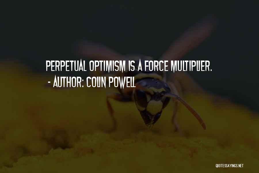 Force Multiplier Quotes By Colin Powell